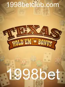 Texas Holdem Bonus: Um Mergulho no Mundo do Poker com 1998bet